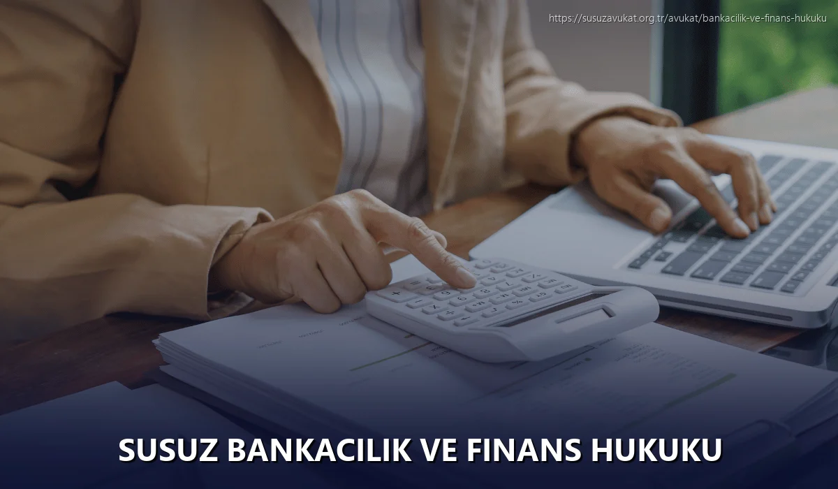 Susuz Bankacılık ve Finans Hukuku