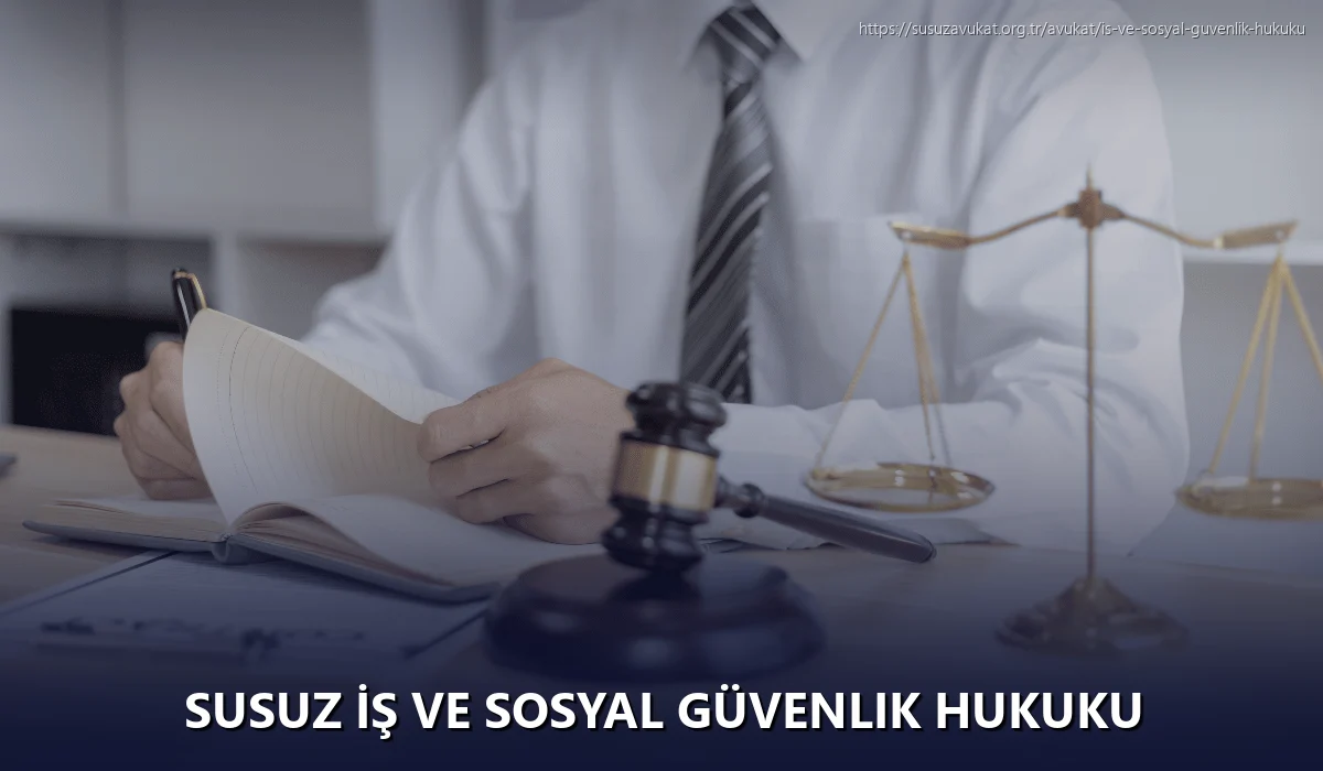 Susuz İş ve Sosyal Güvenlik Hukuku