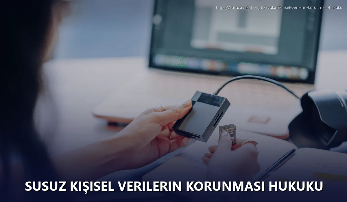 Susuz Kişisel Verilerin Korunması Hukuku